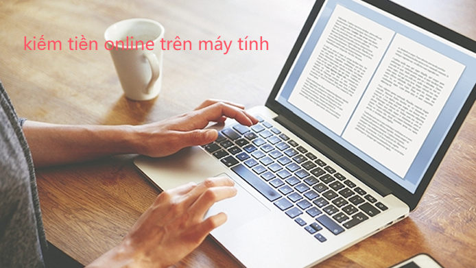 kiếm tiền online trên máy tính