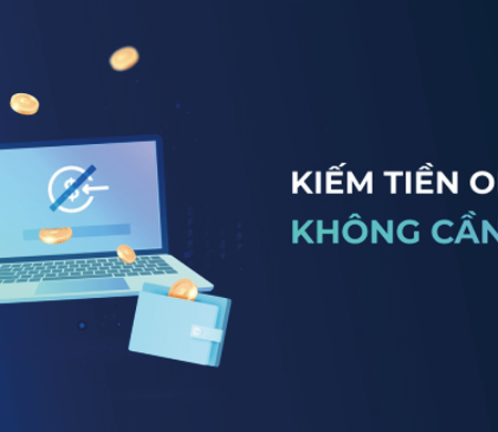 10 Cách Kiếm Tiền Online Không Cần Vốn Hiệu Quả Nhất Năm 2025