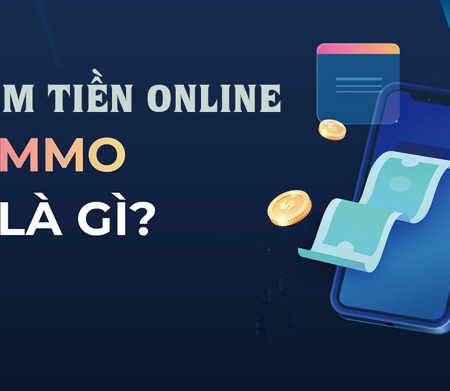 15 Cách Kiếm Tiền Online Hiệu Quả Và Uy Tín Nhất Hiện Nay