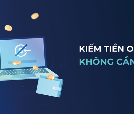 Cách Kiếm Tiền Trên Máy Tính: Hướng Dẫn Những Phương Pháp Kiếm Tiền Hiệu Quả